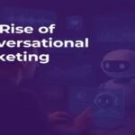 The Rise of Conversational Marketing